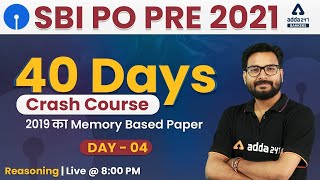 SBI PO 2021 Reasoning 40 Days Crash Course | SBI PO Memory Based Paper 2019 | Day #4