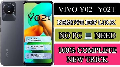 Vivo Y02 (V2217) Frp Bypass Android 12  | Vivo Y02 Google Account Remove Without Computer New Method