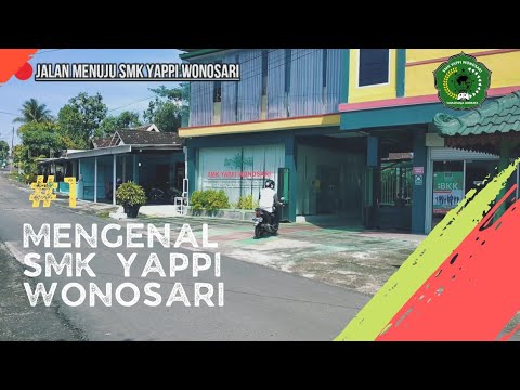 Tak kenal maka tak sayang SMK YAPPI WONOSARI