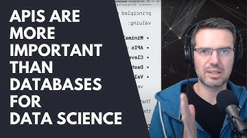 APIs Are More Important Than Databases for Data Science!