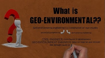 What Is Geo-environmental Engineering and Scope of Geo-environmental Engineering?