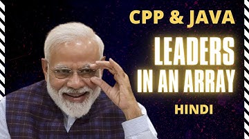 Leaders in an array in Hindi | CPP & Java Code | #leadersinarray | Array Interview Question 👍😋
