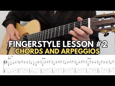 Fingerstyle Guitar for Beginners – Full Lesson #2 | Chords & Arpeggios