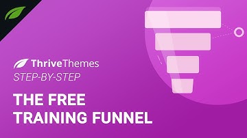 How to Create a Free Video Training Funnel