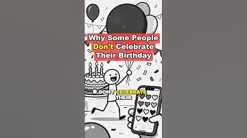 Why Some People Don’t Celebrate Their Birthday #Psychology #Birthday #Astrology