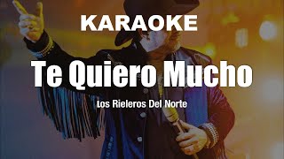 Karaoke Te Quiero Mucho Los Rieleros-KaraokesPro By Alfonso Gerardo