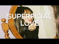 Ruth B. - Superficial Love (slowed + reverb + lyrics)