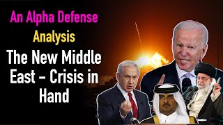 The New Middle East - Crisis in Hand