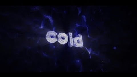 Cold | Chill Blue Intro Template - Stxphen [Bad?]