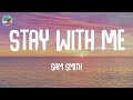 Stay With Me - Sam Smith (Lyrics)