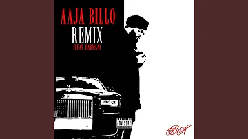 Aaja Billo (Remix)