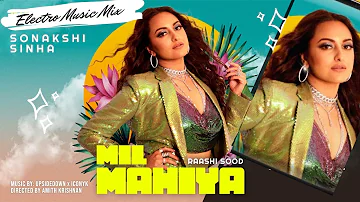 Sonakshi Sinha Song Mil Mahiya (Official Video) Sonakshi Sinha I Raashi Sood | Latest Punjabi Song