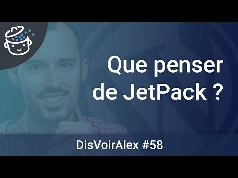 DVA 58 : Que faut-il penser de JetPack pour WordPress ?