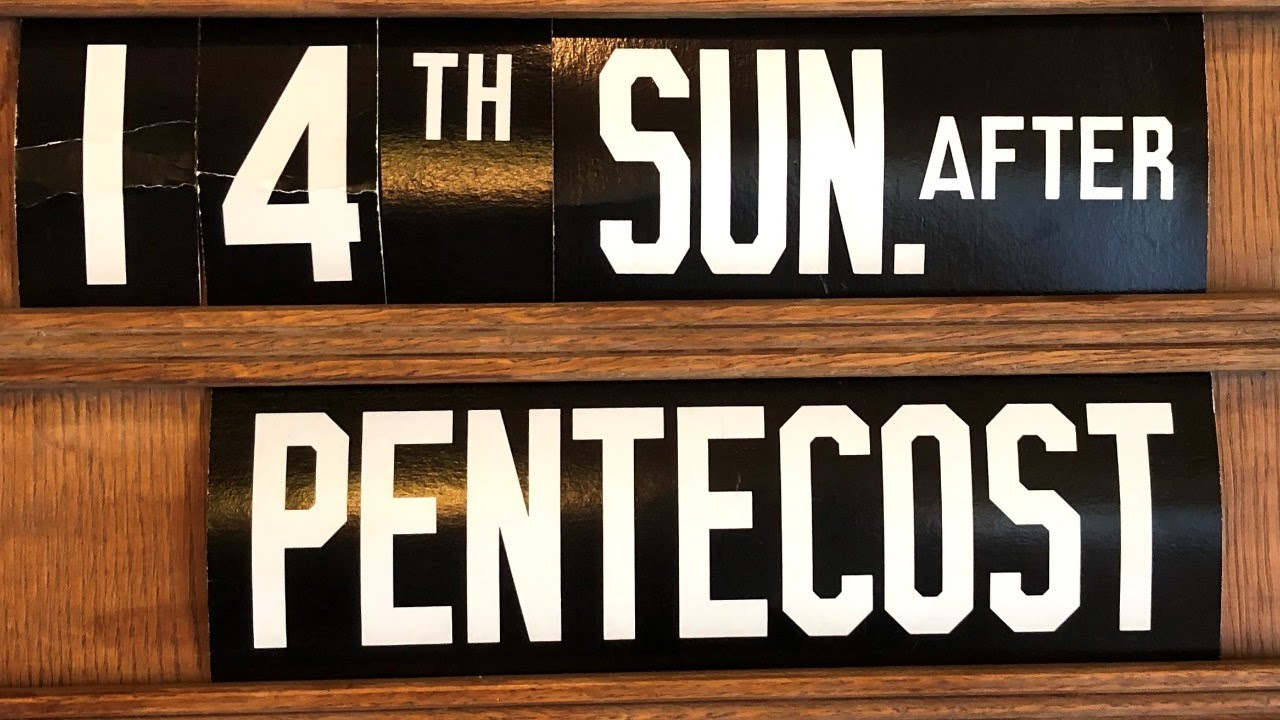14th Sunday after Pentecost YouTube