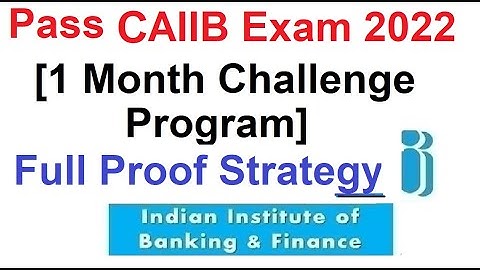 Pass CAIIB Exam in 1 Month [Full Proof Strategy]