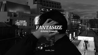 Ariana Grande - Fantasize (sped up lyrics)