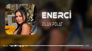 Dilan Polat - Enerci Resimi