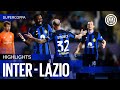 VOLIAMO IN FINALE ✈️🤩 | INTER 3-0 LAZIO | HIGHLIGHTS SUPERCOPPA ITALIANA ⚫🔵🇮🇹 image