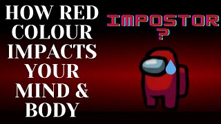 How Exposure to RED Colour impacts your MIND & BODY || COLOURS