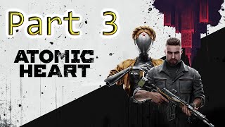 Atomic Heart ● Part 3 - Open World Exploration (No Commentary)