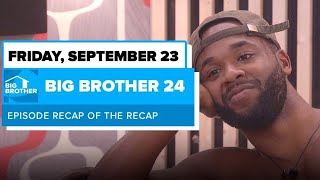 BB24 Episode 33 Recap of the Recap September 23 | Big Brother 24