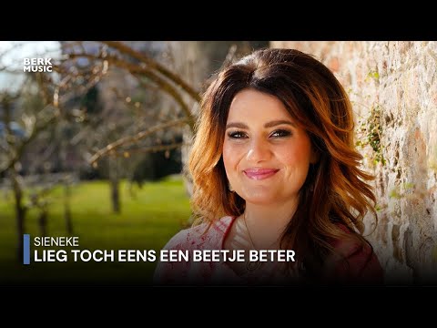 Sieneke - Lieg Toch Eens Een Beetje Beter