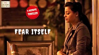 Fear Itself | 2 Minute Thriller | Nightmare at the Bus Stop | Hindi Short Film | Six Sigma Films