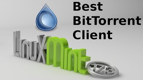 Best BitTorrent Client For Linux Mint