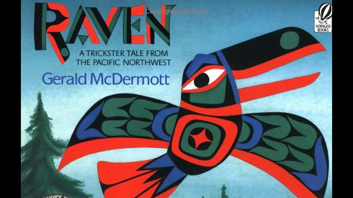 Raven: A Trickster Tale from the Pacific Northwest...