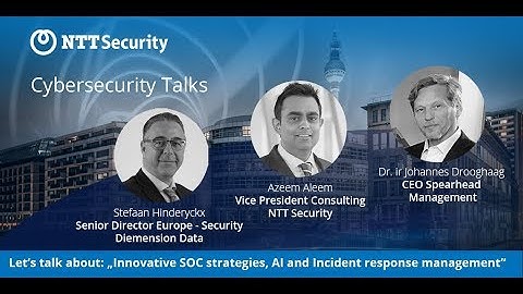 Cybersecurity Talks: Innovative SOC strategies, AI and Incident response management