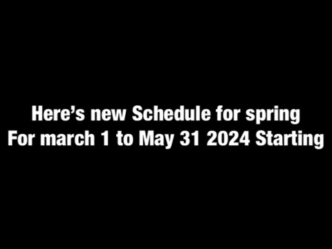 My schedule for spring for March 1 to May 31-2024 - YouTube