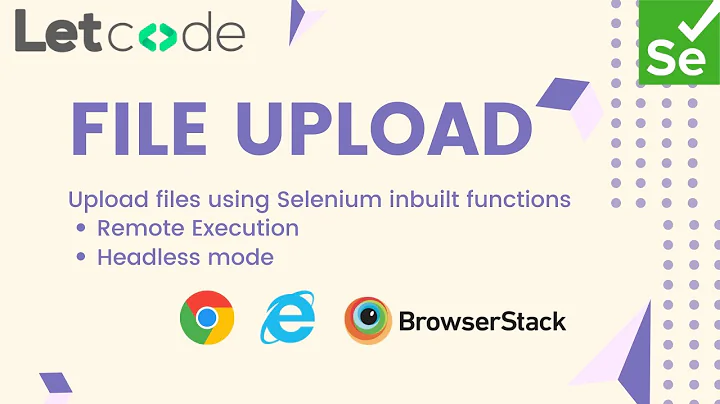 How to upload files | Selenium | LetCode