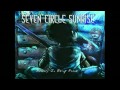 Seven Circle Sunrise - Broken Man