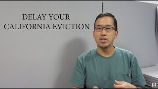 Delay A California Residential Eviction  The Law Offices of Andy I. Chen