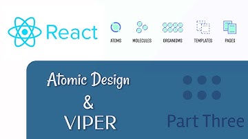 Atomic Design & VIPER with React - Part 3