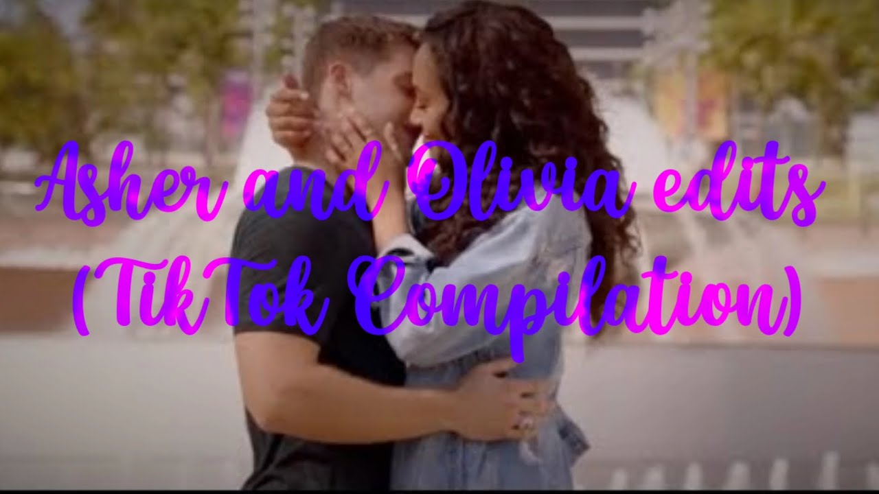 Asher and Olivia edits (TikTok Compilation) YouTube