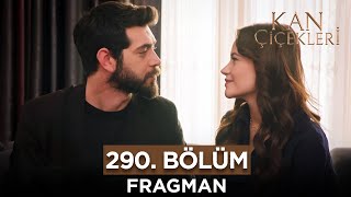 Kan Çiçekleri 290. Bölüm Fragmanı - 8 Nisan Pazartesi