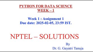 Python for Data Science - NPTEL - WEEK1:Assignment 1, Answers with Solutions - January 2025