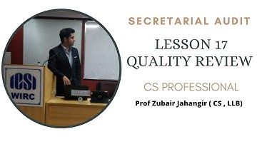 Lesson 17 Quality Review | Secretarial Audit | CS Professional |  Prof Zubair Jahangir