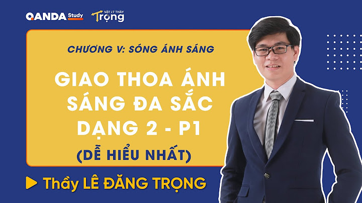 Bài toán thí nghiệm 2 khe ánh sáng năm 2024