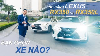 So sánh Lexus RX 350 và RX 350L 2022 : Chênh lệch 90 triệu, Bạn Chọn Xe Nào?