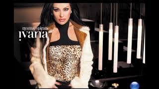 IVANA ● Neshto Netipichno