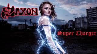 SAXON - SUPER CHARGER