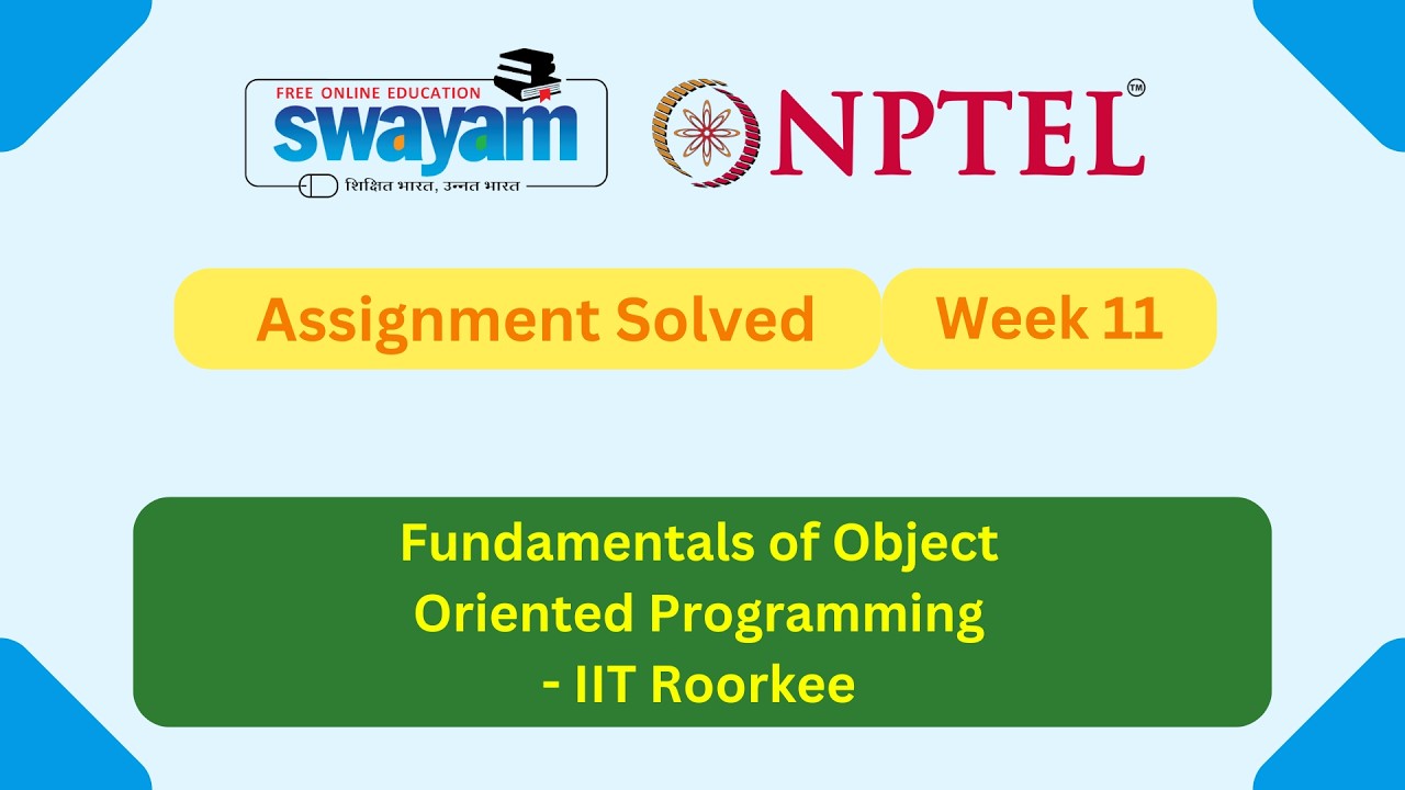 Fundamentals of Object Oriented Programming Week 11 | NPTEL ANSWERS ...