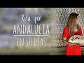 Andalucía en 10 días | Ruta en coche | Parte 1