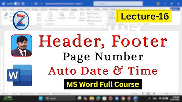 Lecture 16 – Header, Footer, Page Number, Auto Date & Time | MS Word