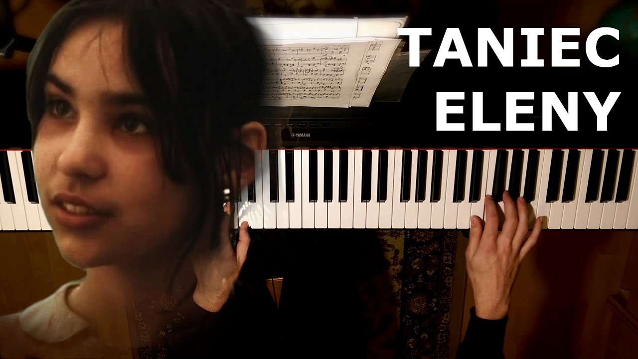 Taniec Eleny Piano Cover Youtube