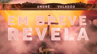 NOVO SINGLE ANDRÉ VALADÃO REVELA - LANÇAMENTO DIA 29 DE SETEMBRO