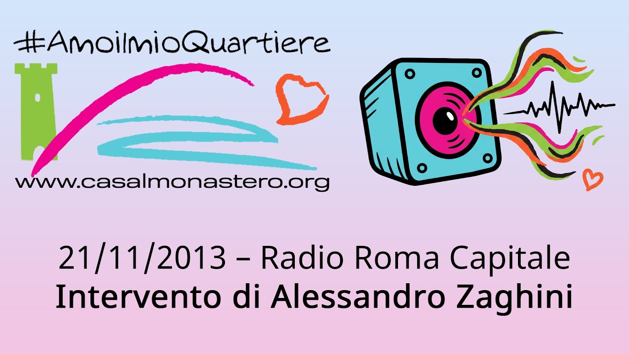 21/11/2013 – Radio Roma Capitale - Intervento di Alessandro Zaghini