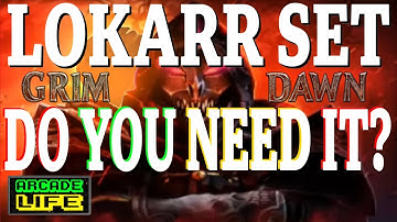 Grim Dawn - Lokarr Set compared with easily obtainable leveling gear - 2022 - v1.1.9.4